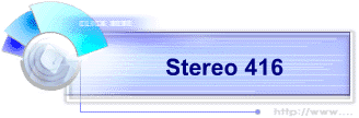 Stereo 416